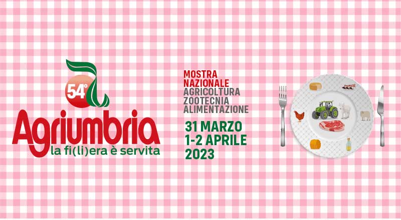 54a Edizione di Agriumbria: la fi(li)era è servita